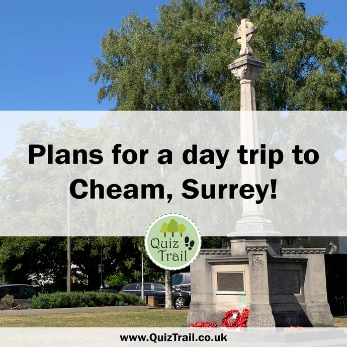 Plan a Day Trip to Cheam!