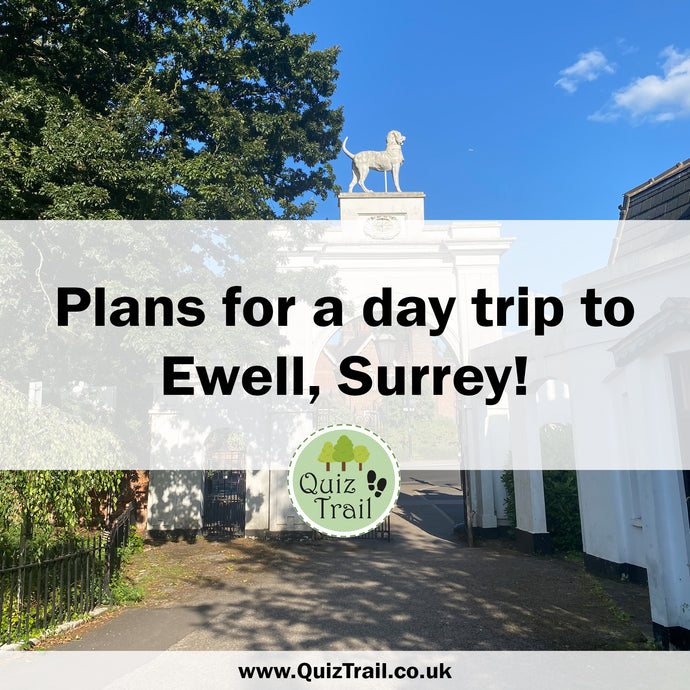 Plan a Day Trip to Ewell!