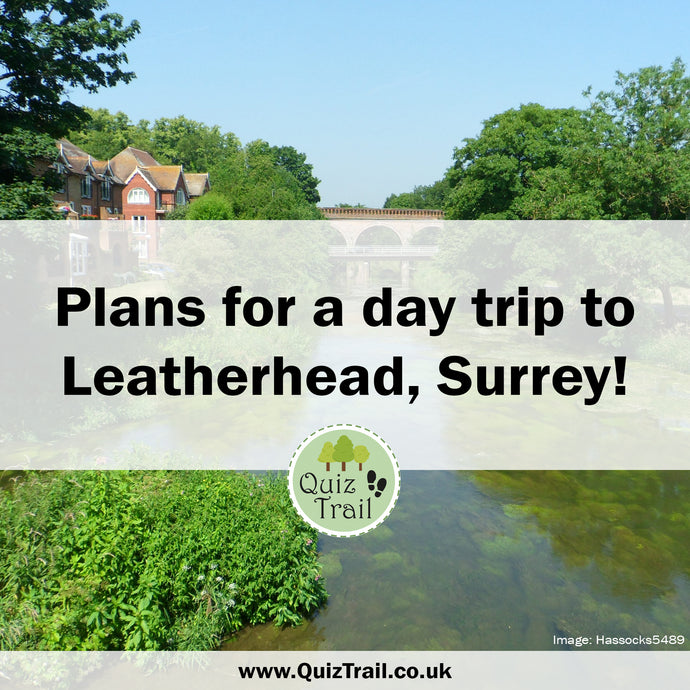 Plan a Day Trip To Leatherhead!